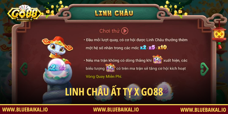 Những Điểm Đặc Sắc Chỉ Có Tại Linh Châu Ất Tỵ Go88