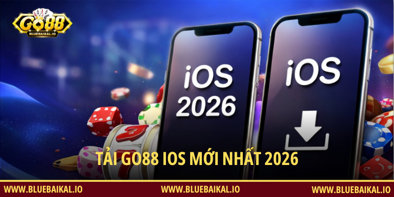 Tải GO88 iOS Mới Nhất 2026